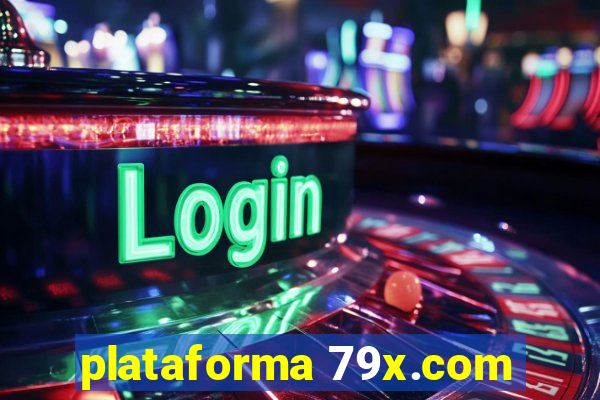 plataforma 79x.com